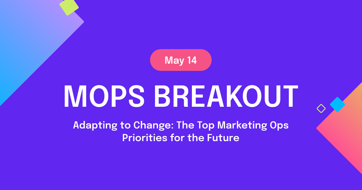 MOps Breakout on May 14th